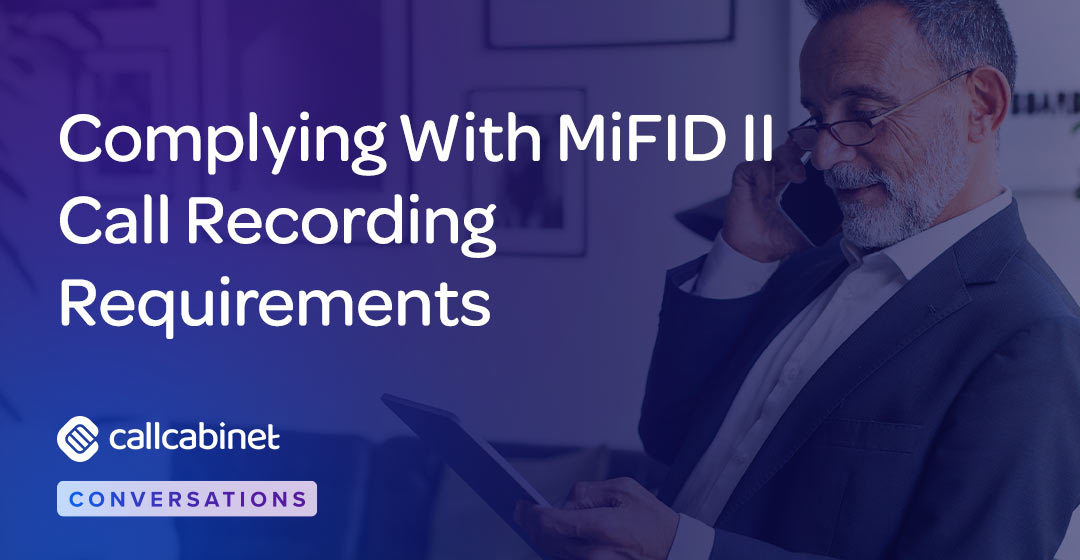 CallCabinet-Blog-Social-Jan-25-Complying-With-MiFID-II-Call-Recording-Requirements