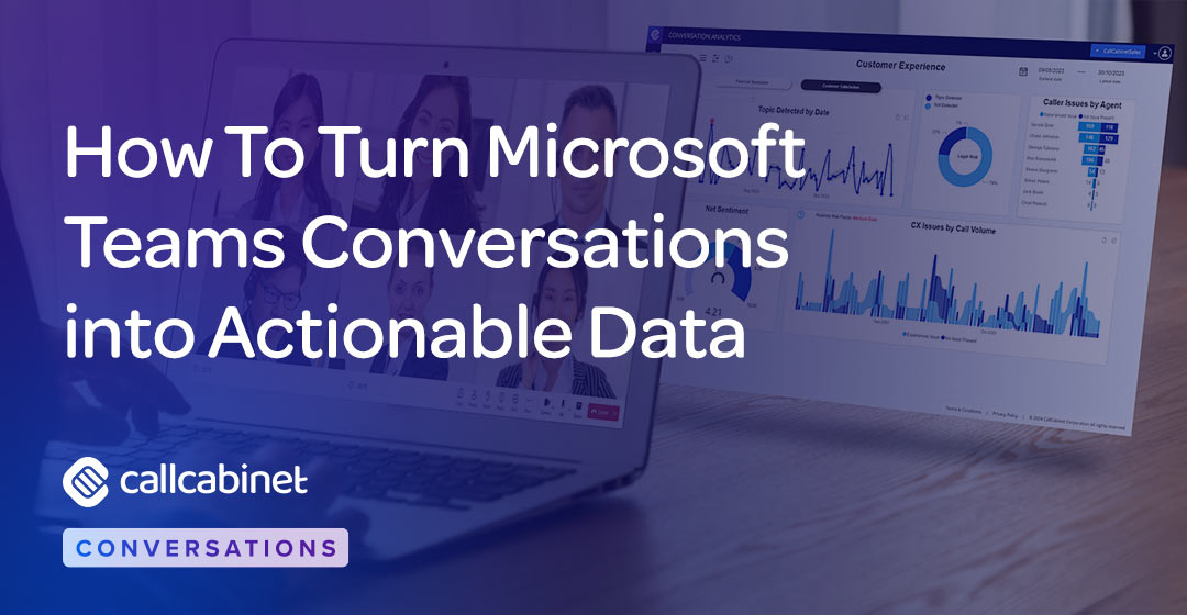 How To Turn Microsoft Teams Conversations into Actionable Data