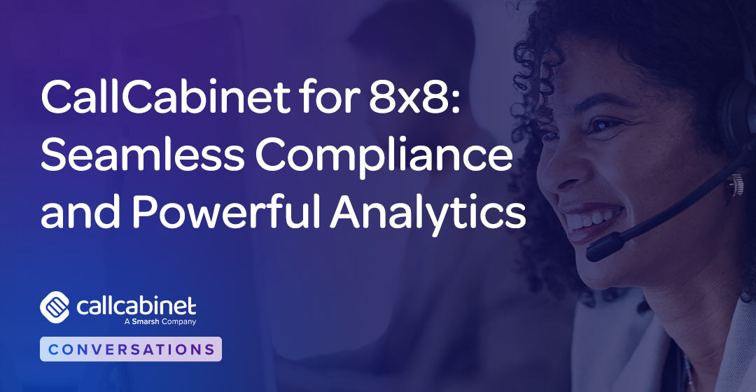 CallCabinet-Blog-Social-Post-2025-CallCabinet-for-8×8-Seamless-Compliance-and-Powerful-Analytics